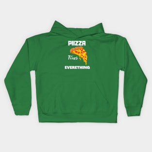 Pizza Fixes Everything inspire Kids Hoodie